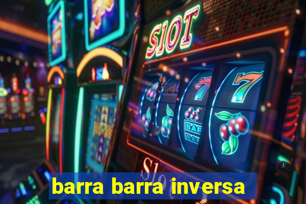 barra barra inversa - twitch